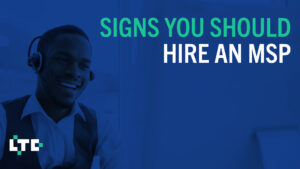 signs you should hire an msp